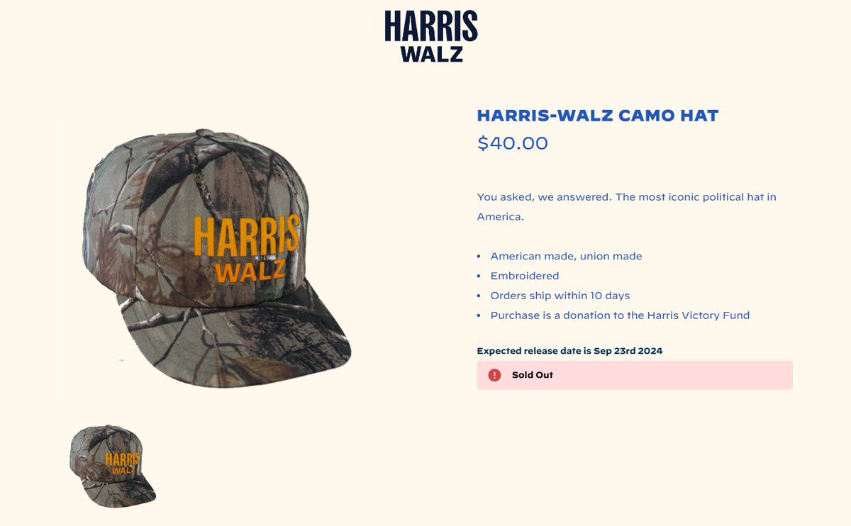 HARRIS WAL HARRIS WALZ HARRIS-WALZ CAMO HAT $40.00 HARRIS WALZ • You asked, we answered. The most iconic political hat in America. American made, union made Embroidered Orders ship within 10 days • Purchase is a donation to the Harris Victory Fund Expected release date is Sep 23rd 2024 Sold Out