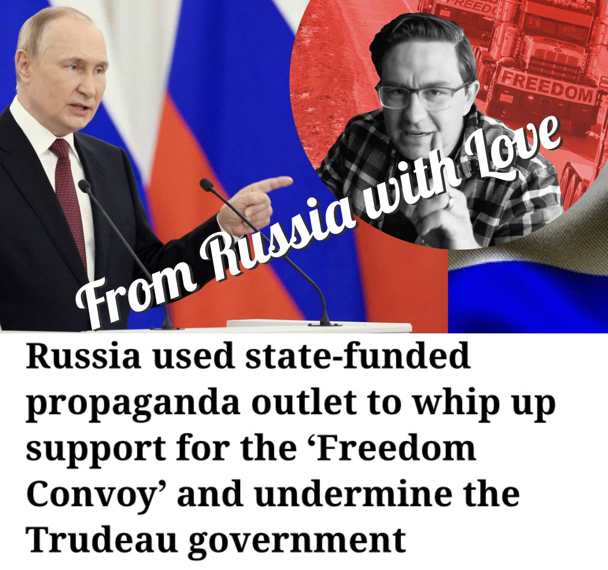 EEDC JESUS IS LORD FREEDOME E-66928 From Russia with love Russia used state-funded propaganda outlet to whip up support for the 'Freedom Convoy' and undermine the Trudeau government