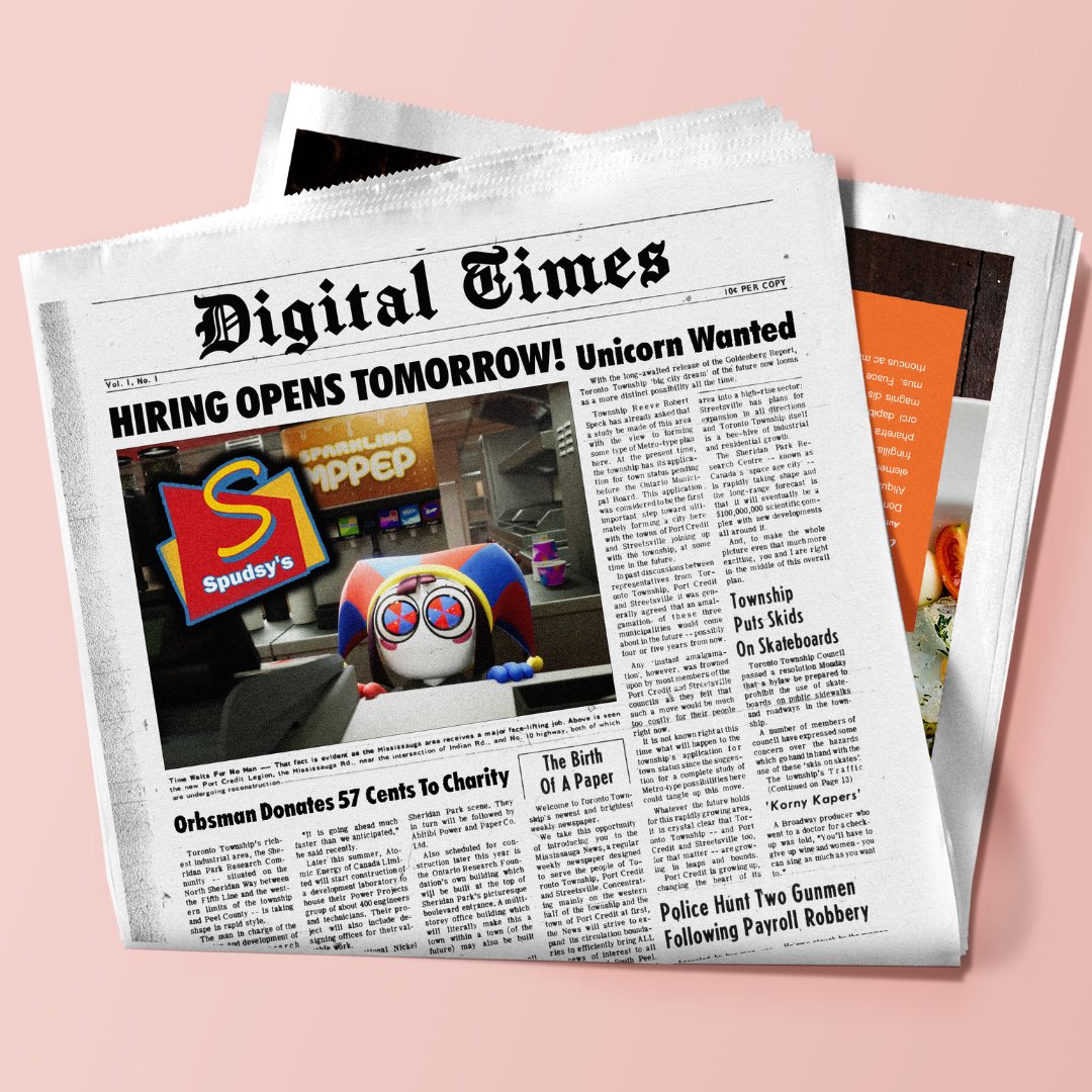 Vol. 1, No. 1 Digital Times 10€ PER COPY HIRING OPENS TOMORROW! Unicorn Wanted S Spudsy's SPARKLING PPEP Time Waits For Me Man That fact is evident as the Mississauga area receives a major face-lifting job. Above is seen the new Port Credit Legion, the Mississauga Rd., near the intersection of Indian Rd., and No. 10 highway, both of which are undergoing reconstruction. Orbsman Donates 57 Cents To Charity Toronto Township's rich- est industrial area, the She- ridan Park Research Com- nunity situated on the North Sheridan Way between the Fifth Line and the west- ern limits of the township and Peel County is taking shape in rapid style. The man in charge of the and development of reh "It is going ahead much faster than we anticipated, he said recently. Later this summer, Ato- mic Energy of Canada Lim- ted will start construction of a development laboratory fo group of about 400 engineers house their Power Projects and technicians. Their pro- ject will also include de- signing offices for their val- work. al Nickel Sheridan Park scene. They Abitibi Power and Paper Co. in turn will be followed by Ltd. Also scheduled for con- struction later this year is Sheridan Park's picturesque the Ontario Research Foun will be built at the top of boulevard entrance. A multi- dation's own building which storey office building which will literally make this a town within a town (of the future) may also be built onl The Birth Of A Paper Welcome to Toronto Town- ship's newest and brightest weekly newspaper. With the long-awaited release of the Goldenberg Report, Toronto Township 'big city dream' of the future now looms as a more distinct possibility all the time. Township Reeve Robert Speck has already asked that a study be made of this area with the view to forming some type of Metro-type plan here. At the present time, the township has its applica- tion for town status pending before the Ontario Munici- pal Board. This application. was considered to be the first Important step toward ulti- mately forming a city here with the towns of Port Credit and Streetsville joining up with the township, at some time in the future. We take this opportunity of introducing you to the Mississauga News, a regular weekly newspaper designed to serve the people of To- ronto Township, Port Credit and Streetsville. Concentrat ing mainly on the western half of the township and the town of Port Credit at first, the News will strive to ex- pand its circulation bounda- ries to efficiently bring ALL news of interest to all Couth Peel In past discussions between representatives from Tor- onto Township, Port Credit and Streetsville it was gen- erally agreed that an amal- gamation of these three municipalities would come area into a high-rise sector: Streetsville has plans for expansion in all directions is a bee-hive of industrial and Toronto Township itself The Sheridan Park Re- and residential growth. search Centre known as Canada's space age city- Is rapidly taking shape and the long-range forecast is that it will eventually be a $100,000,000 scientific com- plex with new developments all around it. And, to make the whole picture even that much more in the middle of this overall exelting, you and I are right plan. Township about in the future--possibly Puts Skids four or five years from now. Any Instant amalgama On Skateboards tion, however, was frowned upon by most members of the Port Credit and Streetsville councils as they felt that such a move would be mach too costly for their people. right now. It is not known right at this time what will happen to the township's application for town status since the sugges tion for a complete study of Metro-type possibilities here Whatever the future holds could tangle up this move. for this rapidly growing area, it is crystal clear that Tor- onto Township and Port for that matter are grow Credit and Streetsville too, ing in leaps and bounds. Port Credit is growing up, changing the heart of its Toronto Township Counell passed a resolution Monday that a bylaw be prepared to boards on public sidewalks prohibit the use of skate- and roadways in the town- ship. A number of members of counell have expressed some concern over the hazards which go hand in hand with the use of these 'skis on skates The township's Traffic. (Continued on Page 13) 'Korny Kapers' A Broadway producer who went to a doctor for a check- up was told, "You'll have to give up wine and women-you can sing as much as you want to." Police Hunt Two Gunmen Following Payroll Robbery M wr og soo sip ѕubew dep poo еделеца евищ uucle by Ty