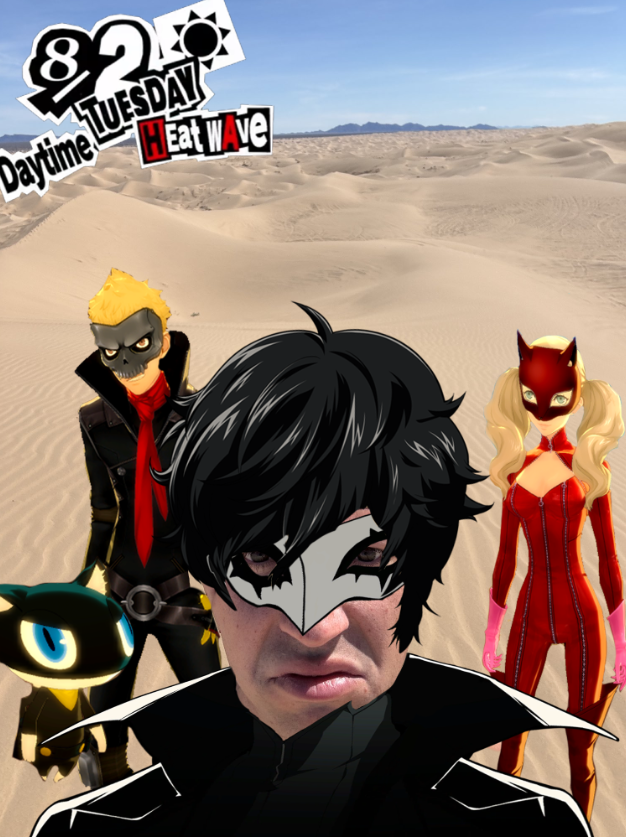 A Persona 5 version of the Dan Hentschel in the Desert meme.