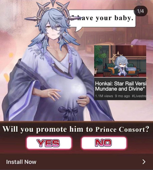 have your baby. 1/4 Honkai: Star Rail Versi Mundane and Divine" 1.1M views 9 mo ago #Livestre Will you promote him to Prince Consort? Install Now YES NO >
