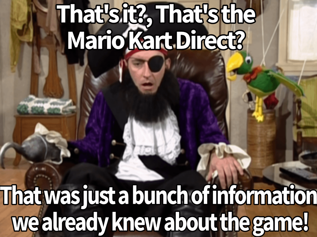 That's it?, That's the Mario Kart Direct? That was just a bunch of information we already knew about the game!