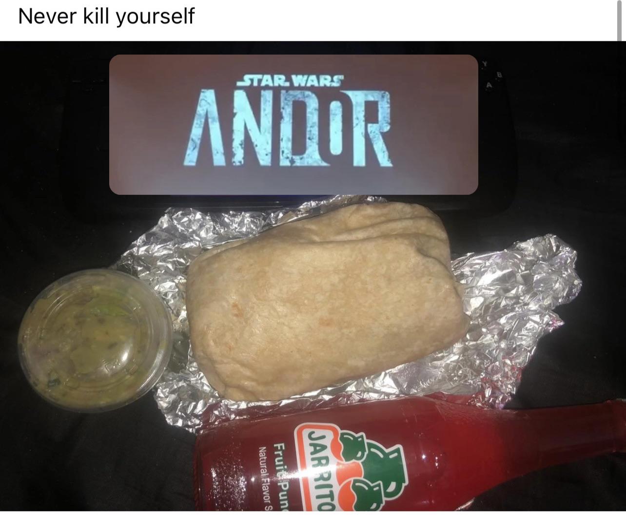 Never kill yourself STAR WARS ANDOR JARRITO Natural Flavor S Fruit Pun