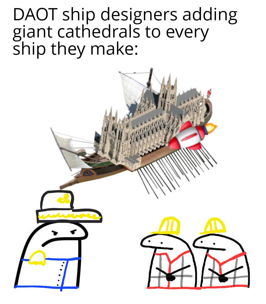 DP DAOT ship designers adding giant cathedrals to every ship they make: