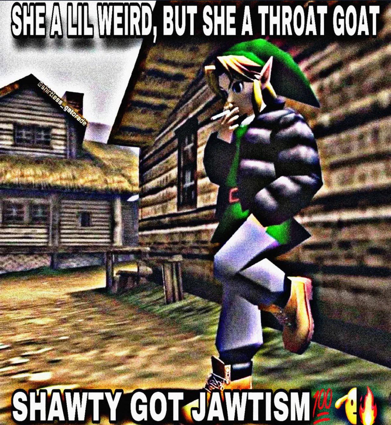 SHE A LIL WEIRD, BUT SHE A THROAT GOAT @shirtless gatorade SHAWTY GOT JAWTISM