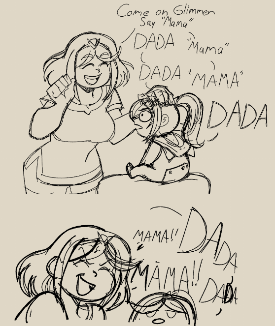 Come on Glimmer Say "Mama" DADA "Mama" DADA "MAMA" IDADA мама!! DADA MAMA DADA