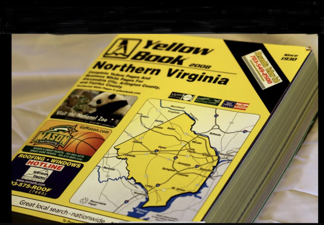 gnifiers M ABOOK Yellow BOOK 2008 Northern Virginia ow Pages And White Pages For City Arlington County, Menu nd Fairs County Visit the National Zoo GoMason.com MASON PATRIOTS SEASON & GROUP TICKETS 703-993-3270 GAME TICKETS: 703-573-SEAT (732) SINGLE GA ROOFING WINDOWS HOTLINE NORTHER VIRGINIA ROOBING www.nvroofs.com 13-575-ROOF (7663) Pa Great local search-nationwide To Prin Maryland Virginia Reston 2 McLean உ Bethesda book pX+ 1930 703-549-2500 Alexandra Yellow Cab wwwwwwwwwwwwwwww