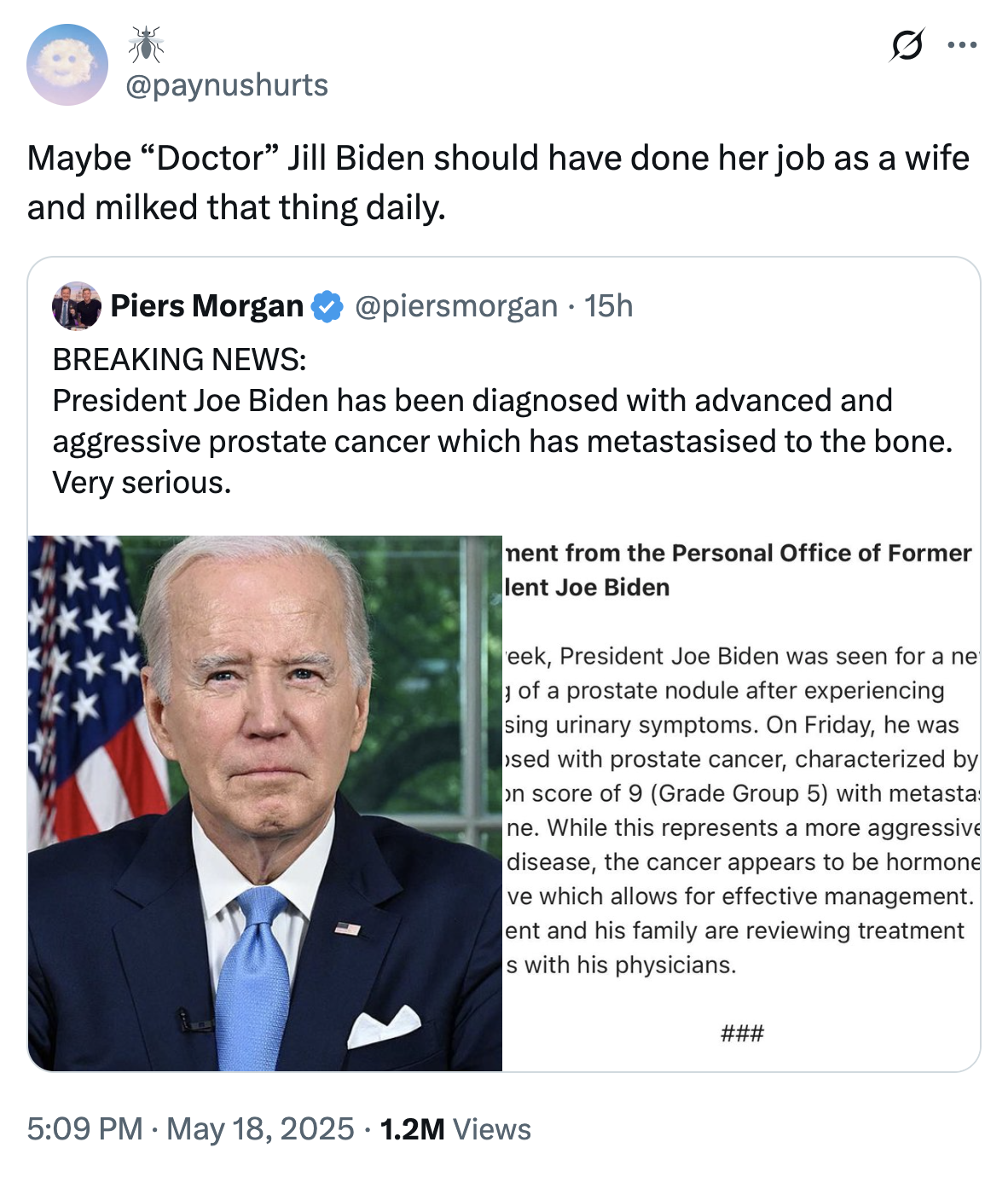 A satirical post that "quote-tweets":https://knowyourmeme.com/memes/quote-retweets-qrts the announcement that former President "Joe Biden":https://knowyourmeme.com/memes/people/joe-biden has been diagnosed with prostate cancer.
