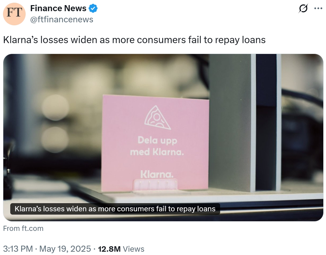 FT Finance News @ftfinancenews Klarna's losses widen as more consumers fail to repay loans Dela upp med Klarna. Klarna. Klarna's losses widen as more consumers fail to repay loans From ft.com 3:13 PM May 19, 2025 12.8M Views . ...