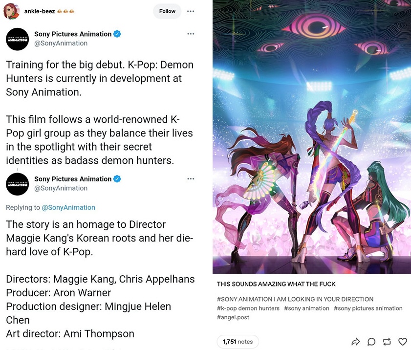 Several internet users reacted to the film _K-Pop Demon Hunters_ when it was first announced, with Tumblr user @ankle-beez posting a now-deleted Sony Animation tweet about the film, gathering over 1,000 notes in four years.