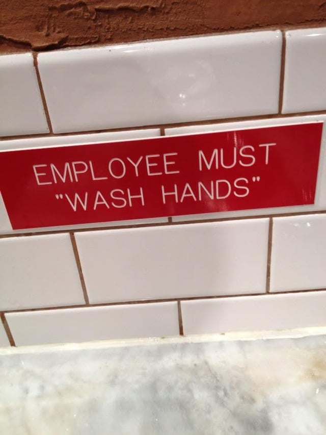 EMPLOYEE MUST "WASH HANDS"