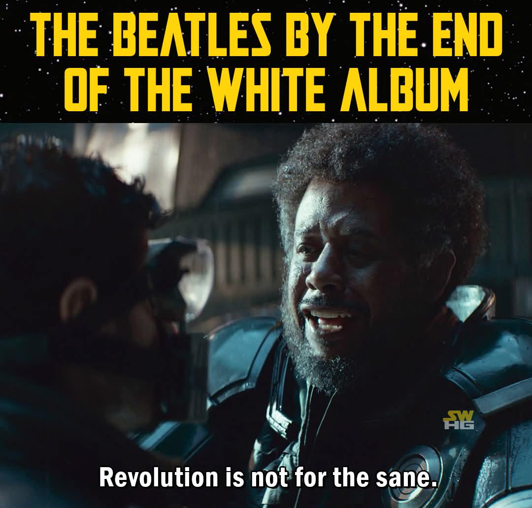 THE BEATLES BY THE END OF THE WHITE ALBUM Revolution is not for the sane. 龍