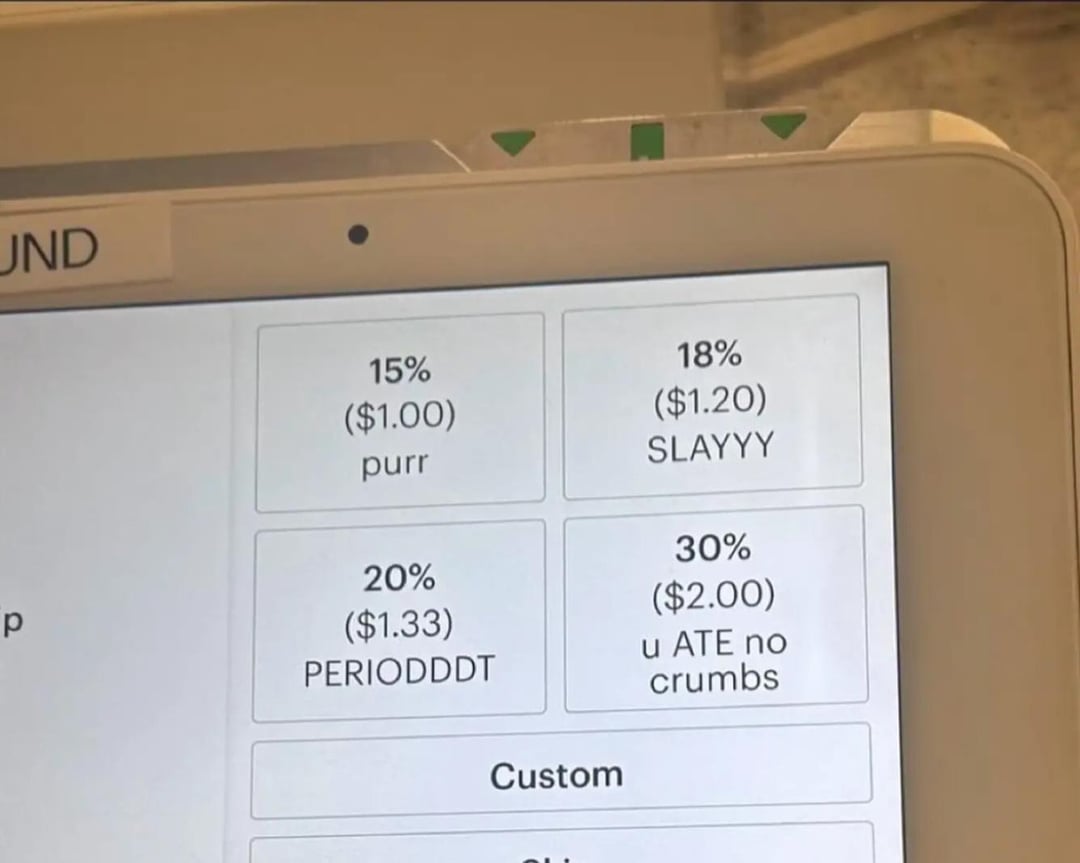 UND p 15% ($1.00) purr 20% ($1.33) PERIODDDT 18% ($1.20) SLAYYY 30% ($2.00) u ATE no crumbs Custom