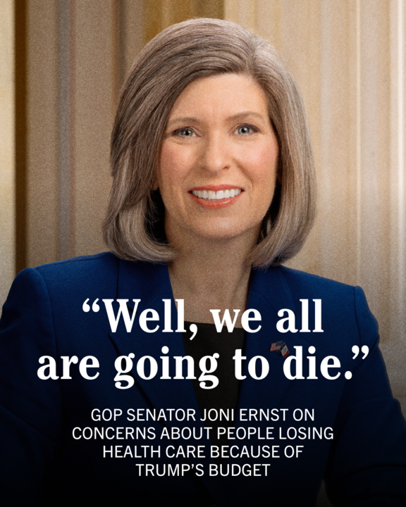 "Well, we all are going to die." GOP SENATOR JONI ERNST ON CONCERNS ABOUT PEOPLE LOSING HEALTH CARE BECAUSE OF TRUMP'S BUDGET