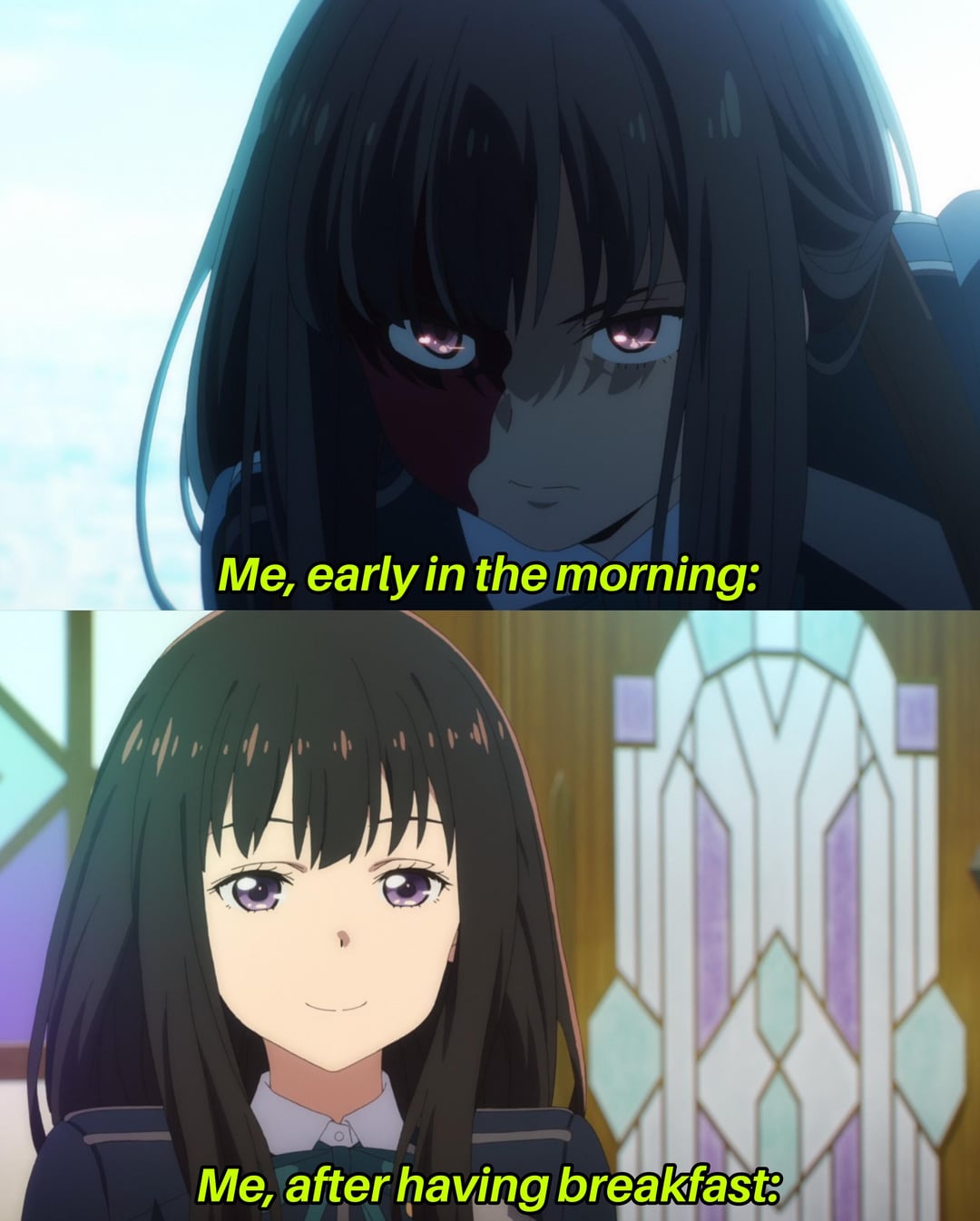 Me, early in the morning: Me, after having breakfast: