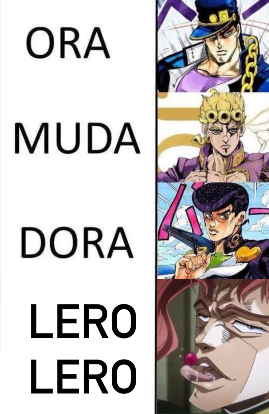ORA MUDA DORA LERO LERO