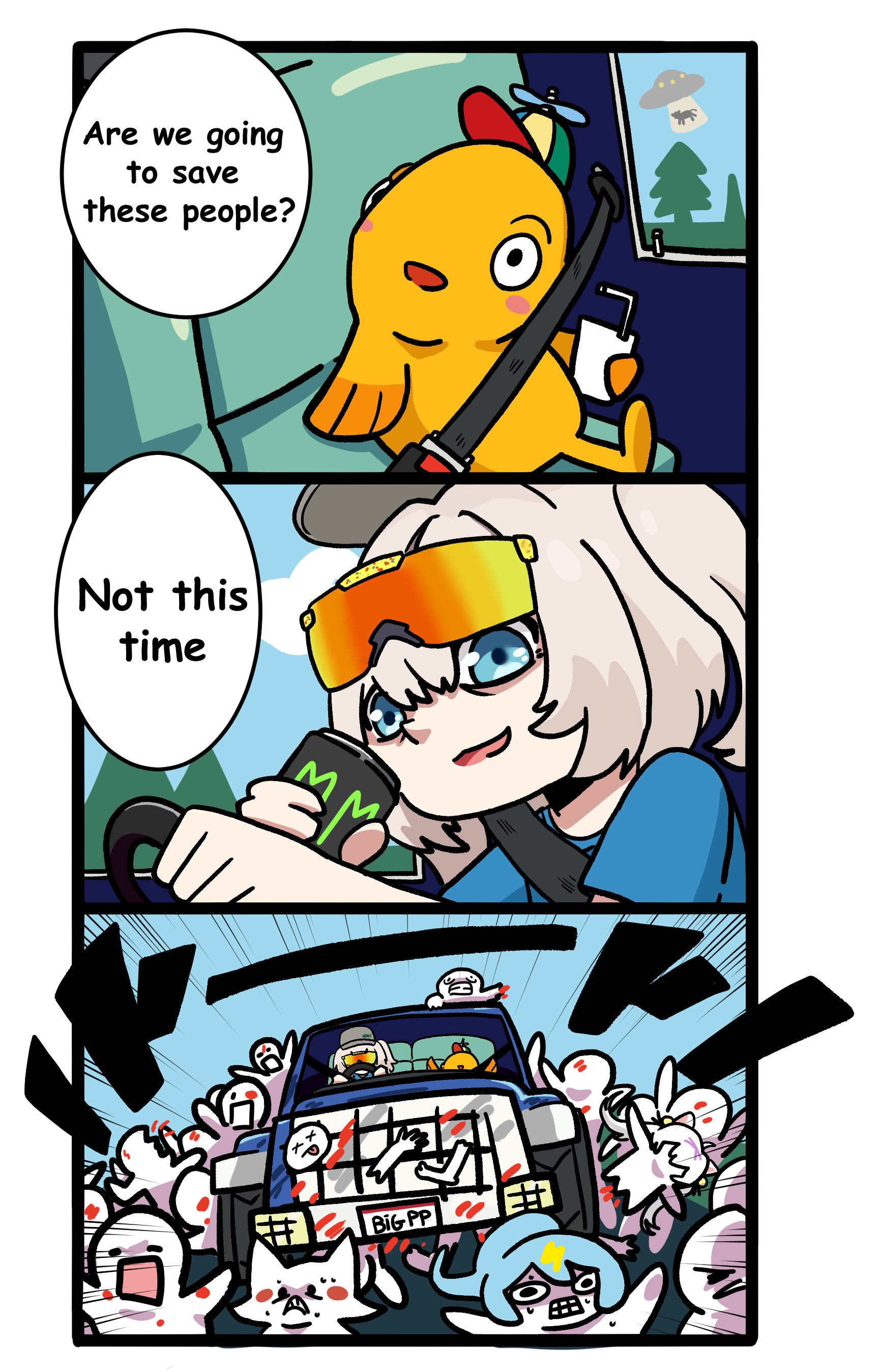 Are we going to save these people? Not this time M # BIG PP