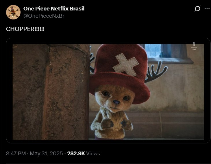 One Piece Netflix Brasil @OnePieceNxBr CHOPPER!!!!!! 8:47 PM. May 31, 2025 282.9K Views 10 LIVE