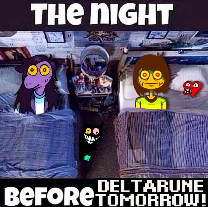 THE NIGHT DELTARUNE BEFORE TOMORROW!