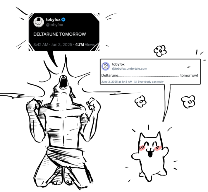 A drawing of the "Wolf Ripping Shirt":https://knowyourmeme.com/memes/wolf-ripping-shirt meme to represent "Toby Fox":https://knowyourmeme.com/memes/people/toby-radiation-fox tweeting "_Deltarune_ Tomorrow" in June 2025.