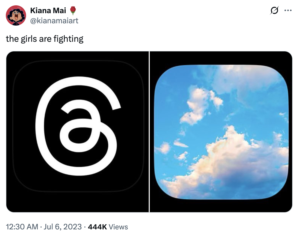 X user @kianamaiart joked about people pitting Threads and BlueSky against each other, writing, "The girls are fighting," and gathering over 10,000 likes in two years.