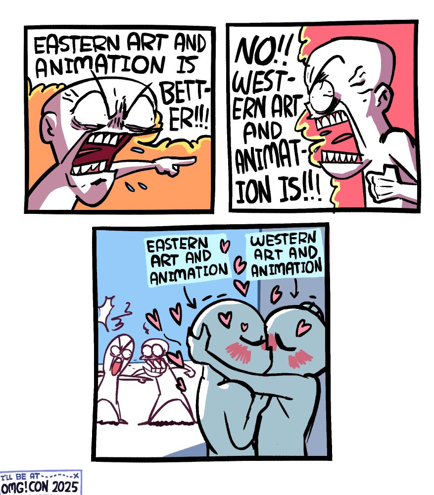 EASTERN ART AND ANIMATION IS NO!!! BETT WEST- ER!!! ERN ART AND ANIMAT ION IS!!! EASTERN V ART AND ANIMATION B WESTERN ART AND ANIMATION T'LL BE AT ... OMG!CON 2025 B