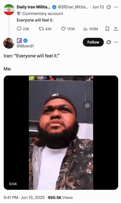 X user @Bkwrd1 posted a GIF of "Druski":https://knowyourmeme.com/memes/people/druski pointing at himself in response to a tweet by an unofficial commentary account named @IRIran_Military that read, "Everyone will feel it."