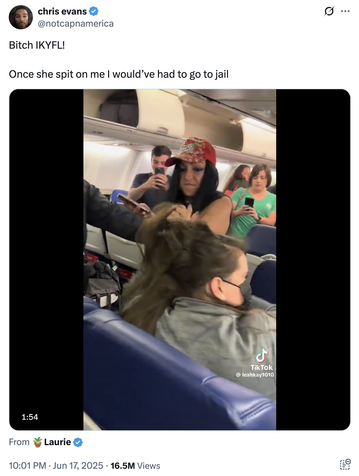 X user @notcapnamerica reposted a video of Leanna Perry's Southwest Airlines freakout, writing, "Bitch IKYFL! Once she spit on me I would’ve had to go to jail." The post gathered over 16 million views and 100,000 likes in three days.
