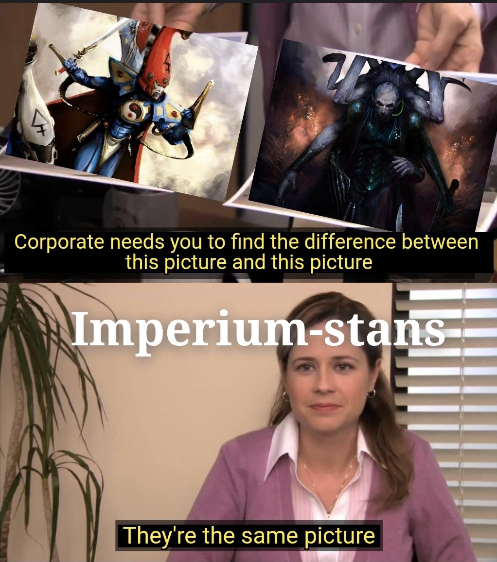 Corporate needs you to find the difference between this picture and this picture Imperium-stans- They're the same picture