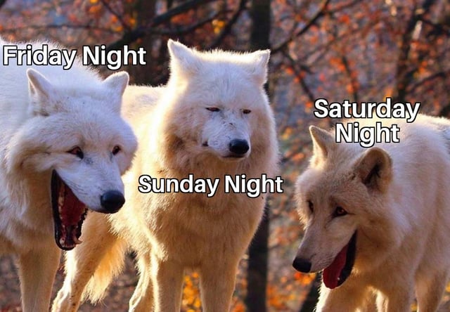 Friday Night Sunday Night Saturday Night