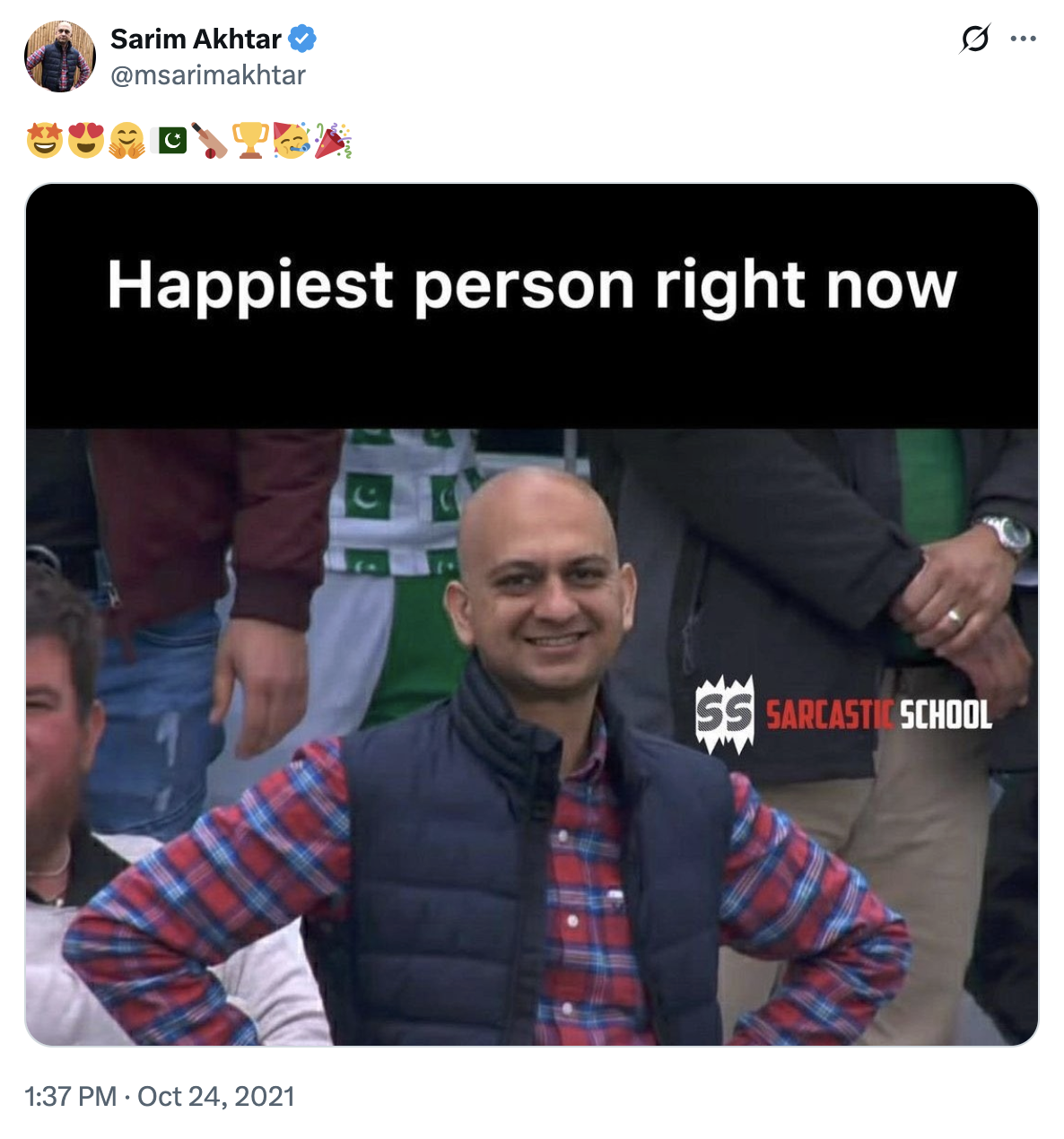 Sarim Akhtar @msarimakhtar Q Happiest person right now 1:37 PM Oct 24, 2021 SS SARCASTIC SCHOOL