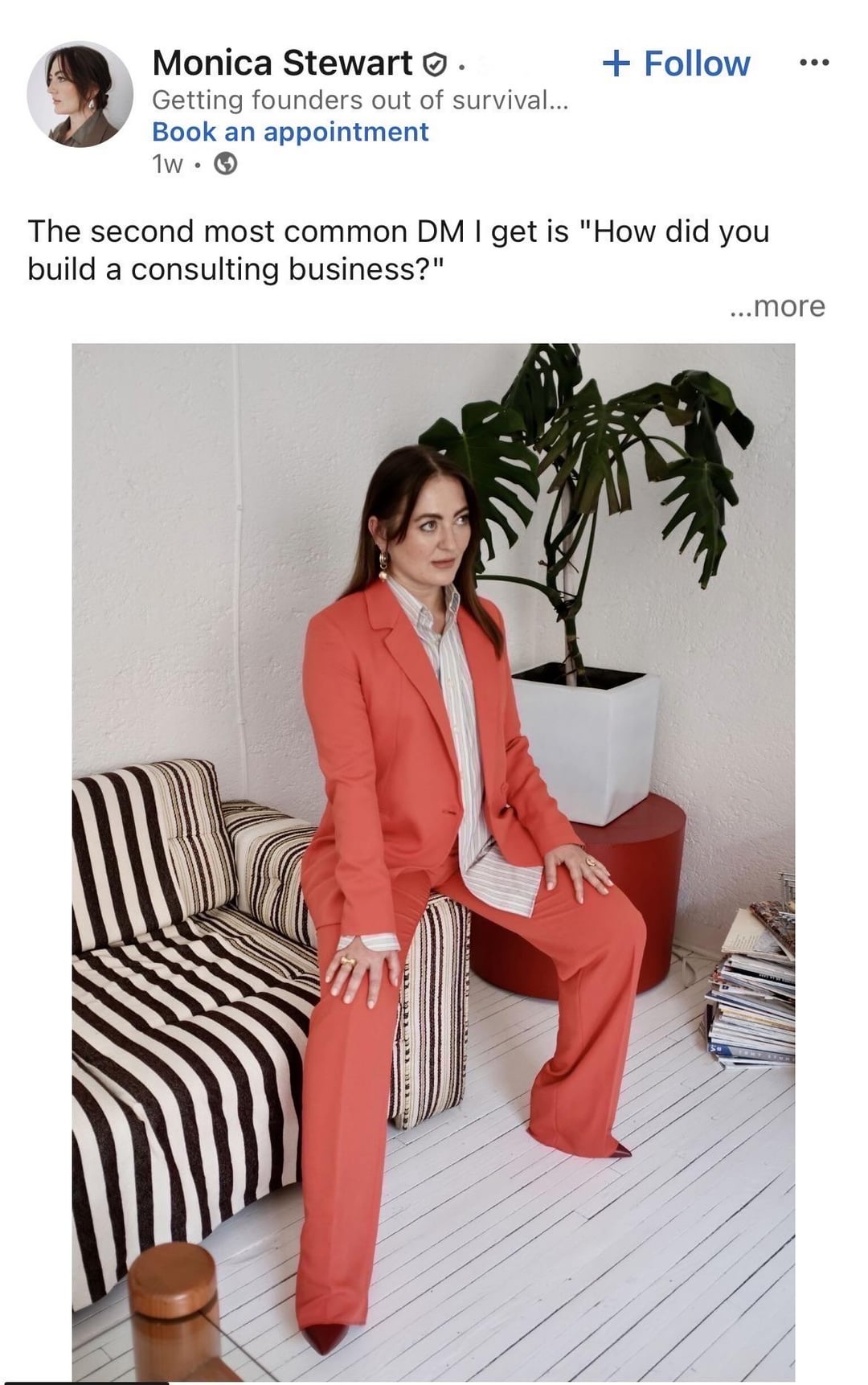 Monica Stewart Getting founders out of survival... Book an appointment 1w. + Follow The second most common DM I get is "How did you build a consulting business?" ...more