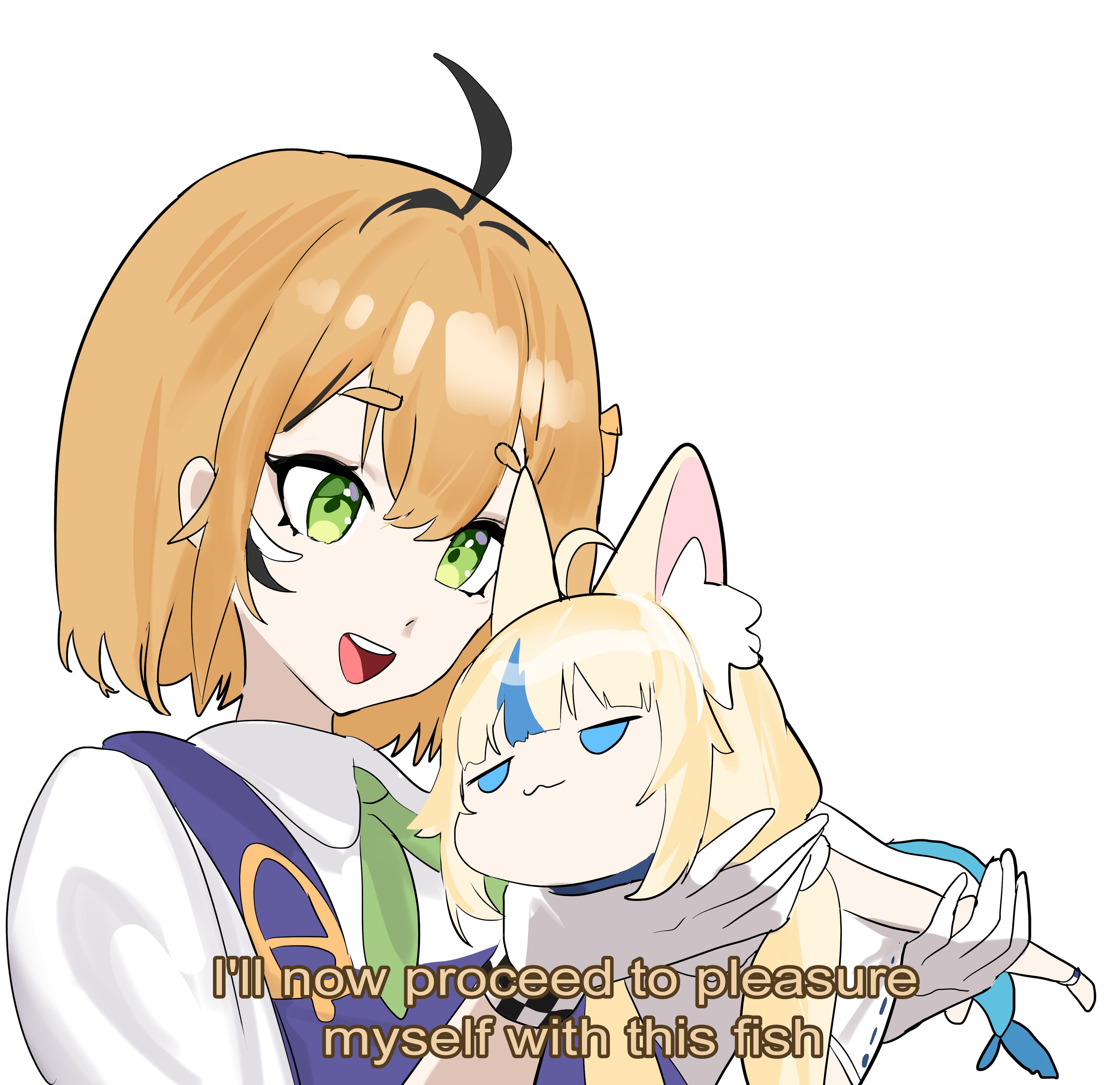 I'll now proceed to pleasure myself with this fish