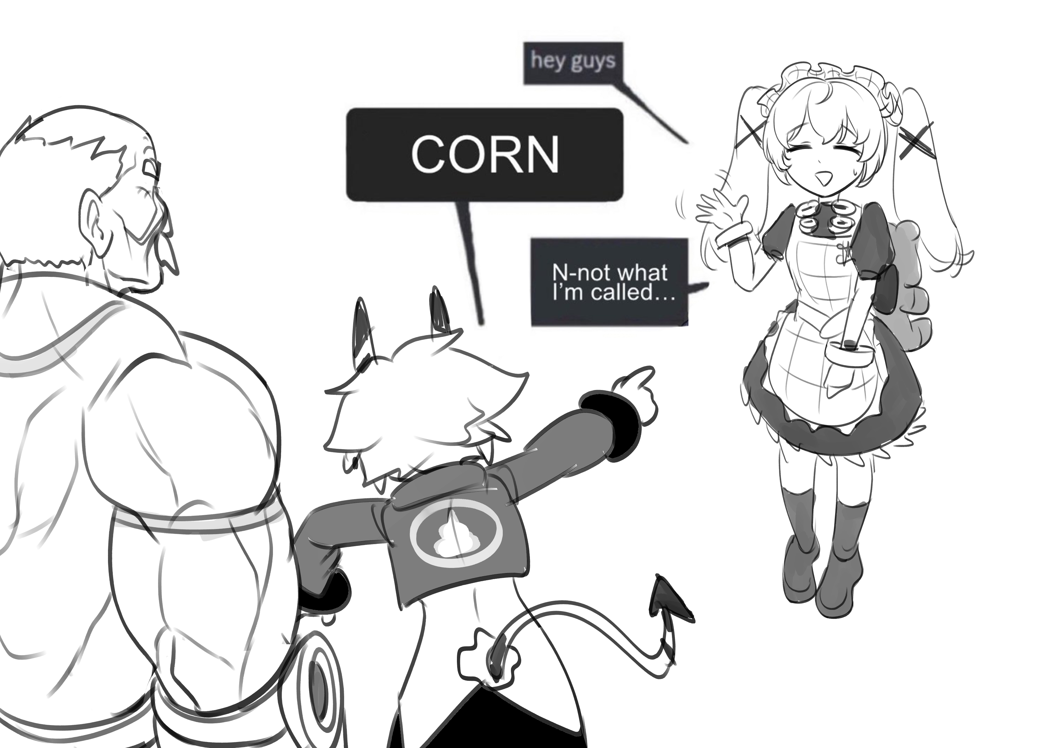 hey guys CORN N-not what I'm called...