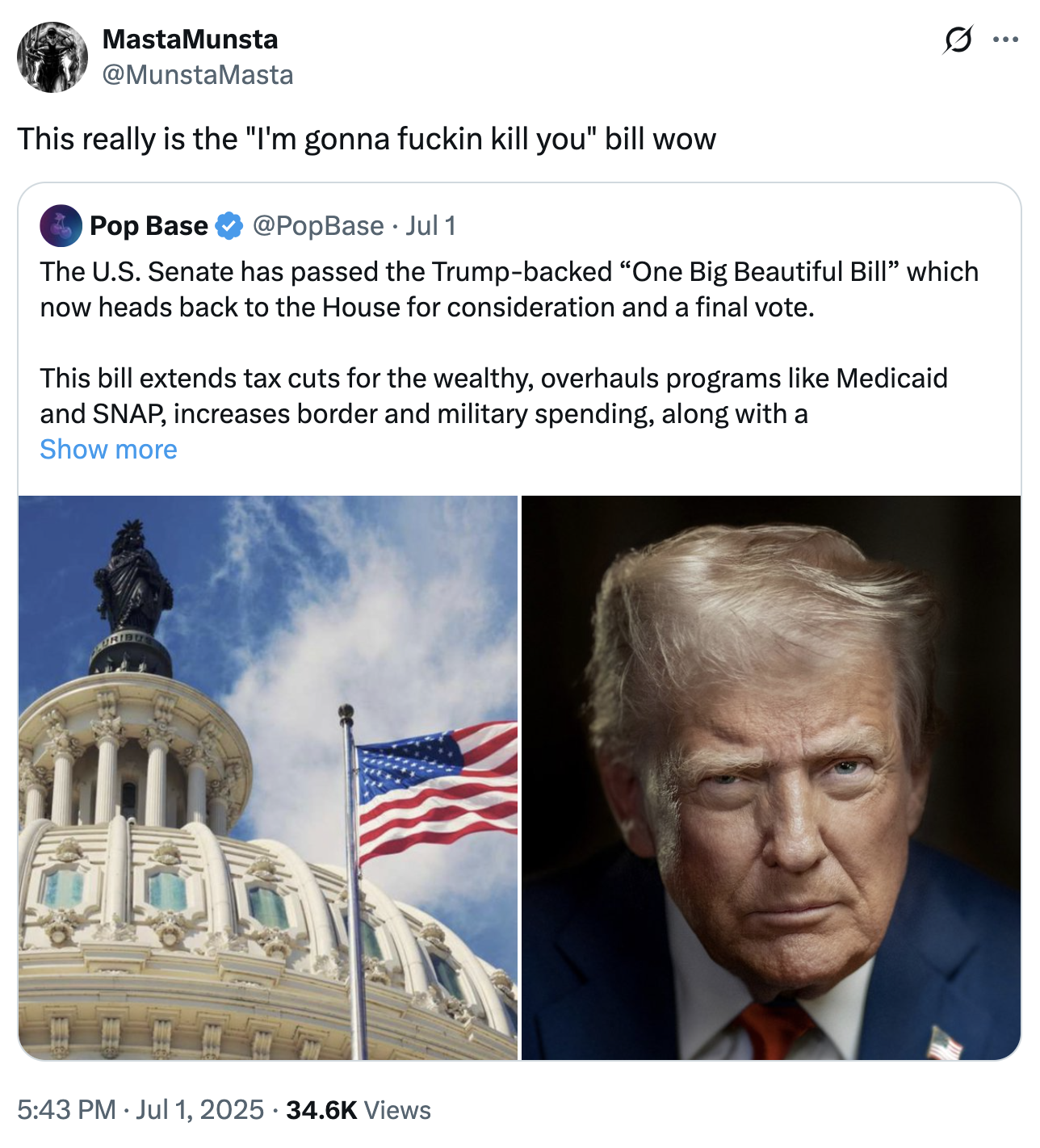 A "tweet":https://knowyourmeme.com/memes/sites/twitter-x calling "Donald Trump's":https://knowyourmeme.com/memes/people/donald-trump One Big Beautiful Bill Act the "I'm gonna f----- kill you" bill.