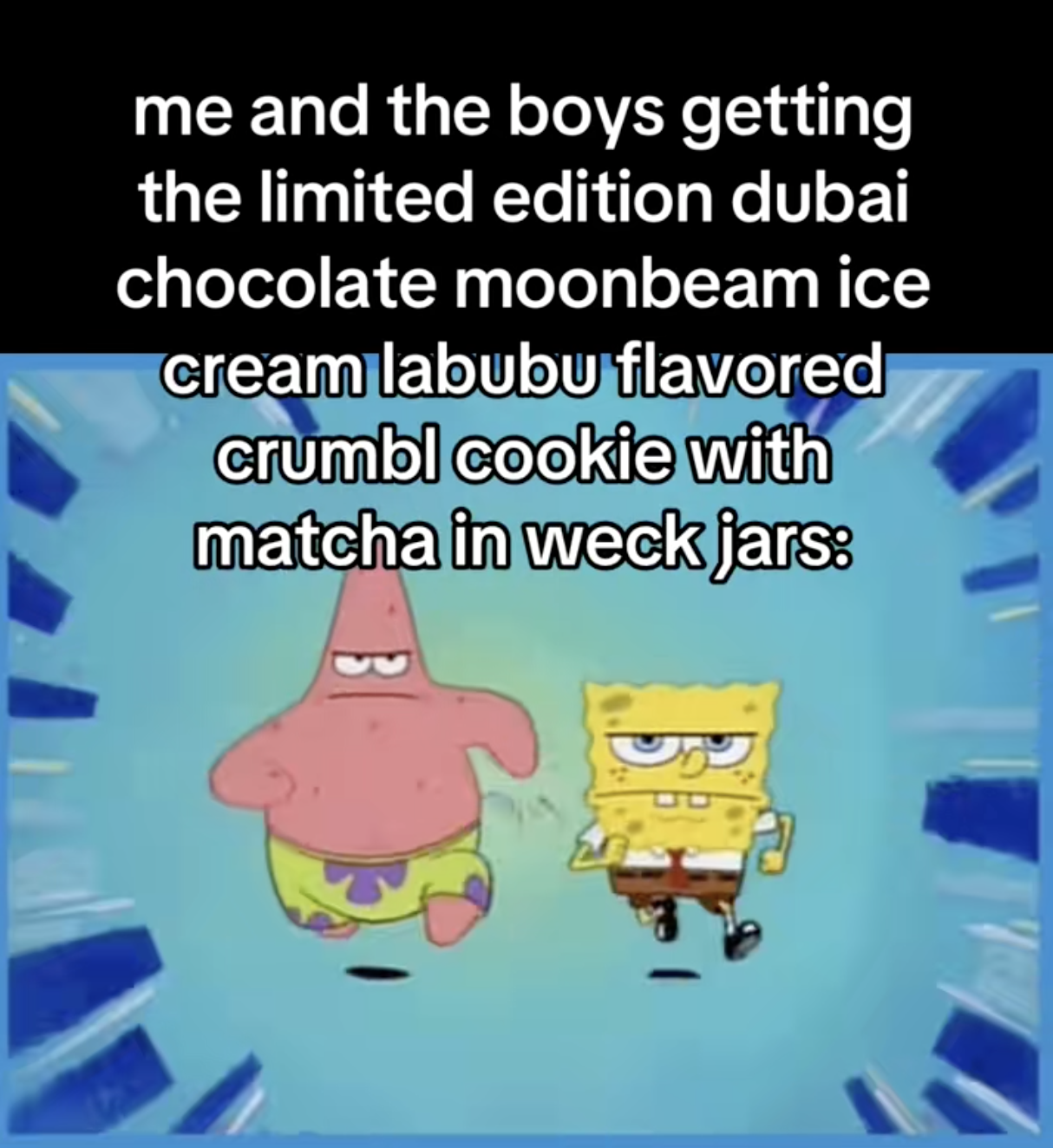 me and the boys getting the limited edition dubai chocolate moonbeam ice cream labubu flavored crumbl cookie with matcha in weck jars: