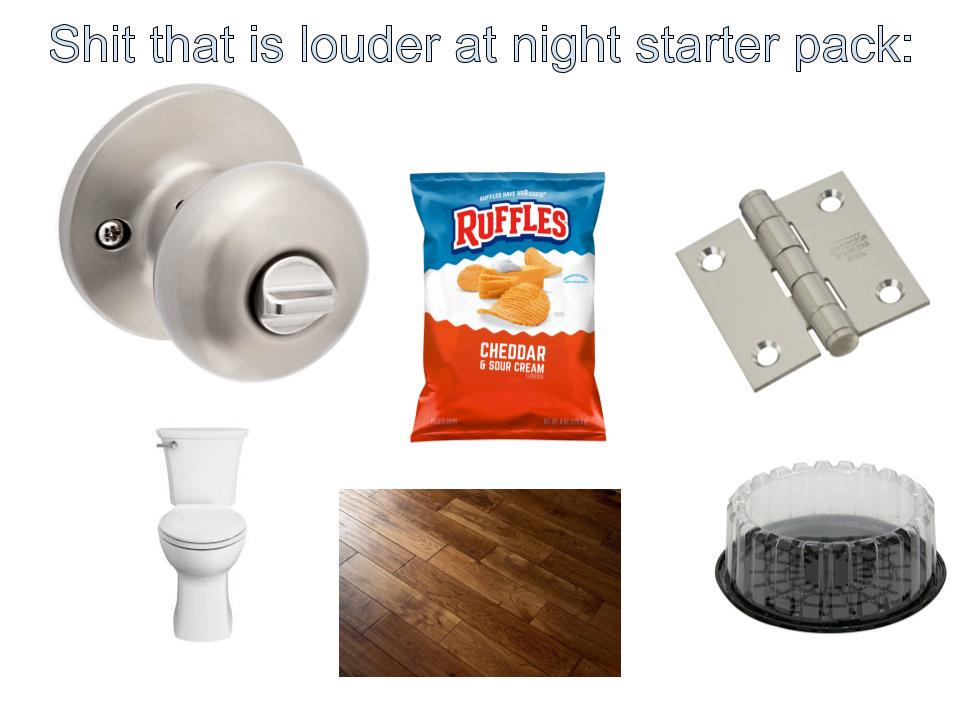 S--- that is louder at night starter pack: RUFFLES CHEDDAR & SOUR CREAM