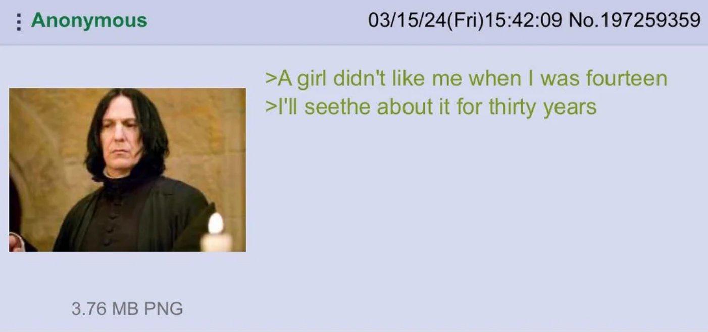 Anonymous 03/15/24(Fri)15:42:09 No. 197259359 >A girl didn't like me when I was fourteen >I'll seethe about it for thirty years 3.76 MB PNG