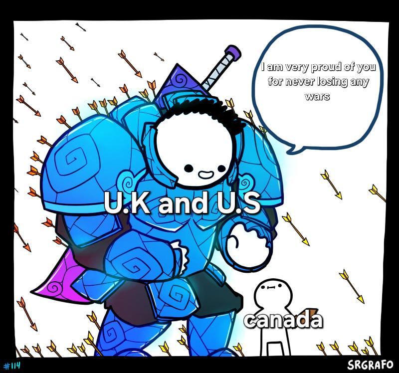 - #114 I am very proud of you for never losing any wars U.K and U.S Canada SRGRAFO