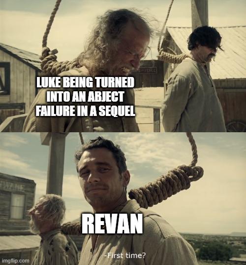 imgflip.com LUKE BEING TURNED INTO AN ABJECT FAILURE IN A SEQUEL REVAN -First time?