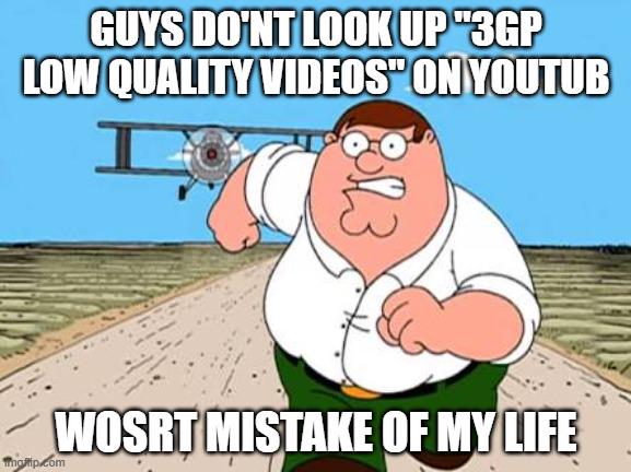 GUYS DO'NT LOOK UP "3GP LOW QUALITY VIDEOS ON YOUTUB Tingrip.com WOSRT MISTAKE OF MY LIFE