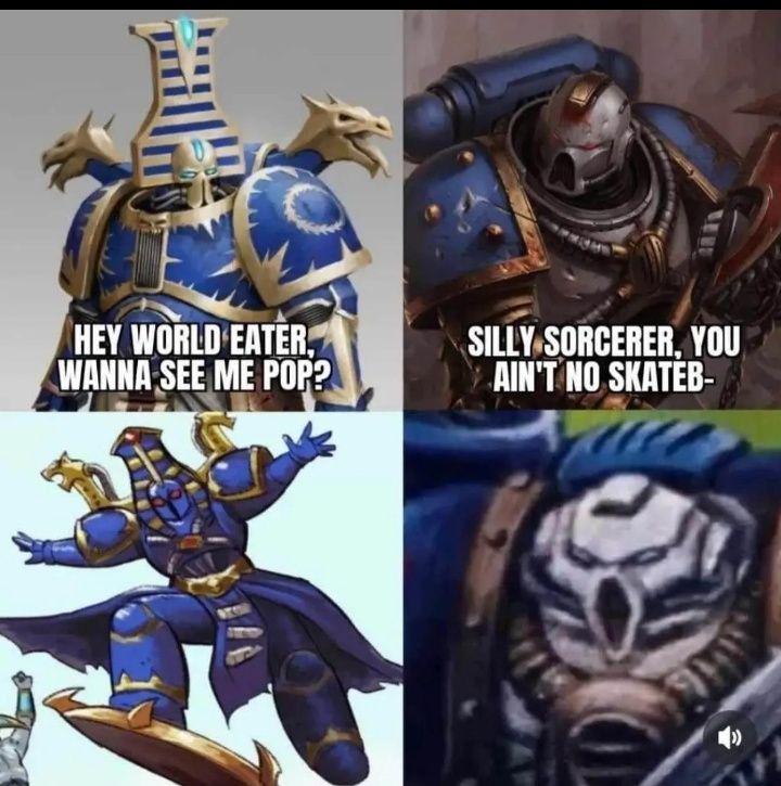 HEY WORLD EATER, WANNA SEE ME POP? SILLY SORCERER, YOU AIN'T NO SKATEB- »