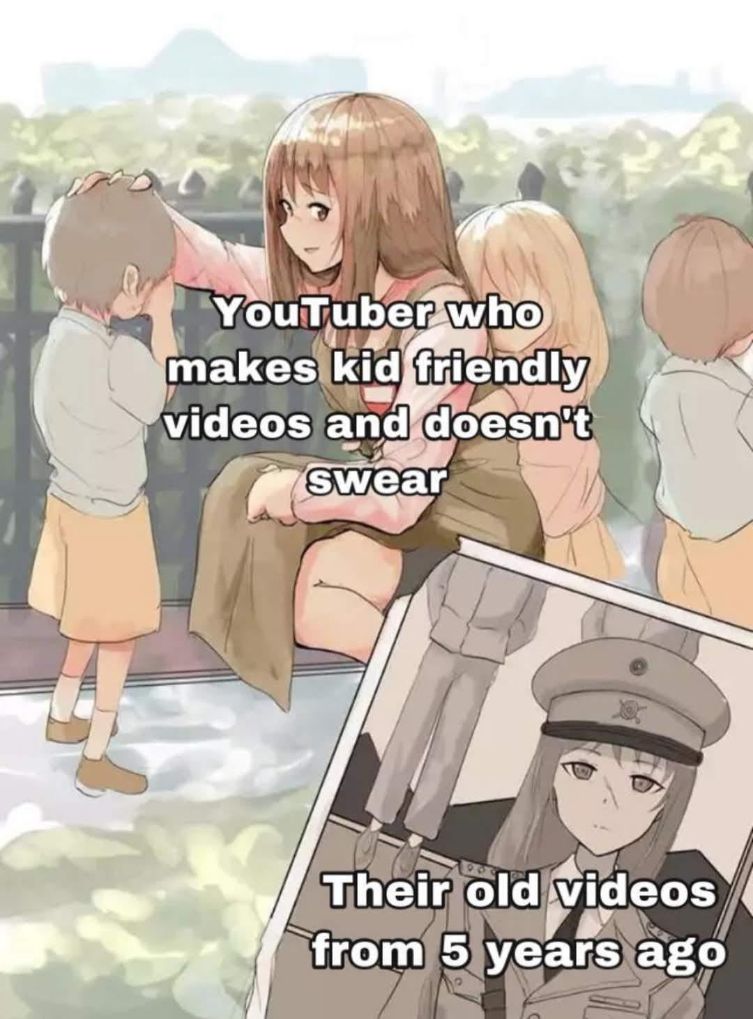 YouTuber who makes kid friendly videos and doesn't swear Their old videos from 5 years ago