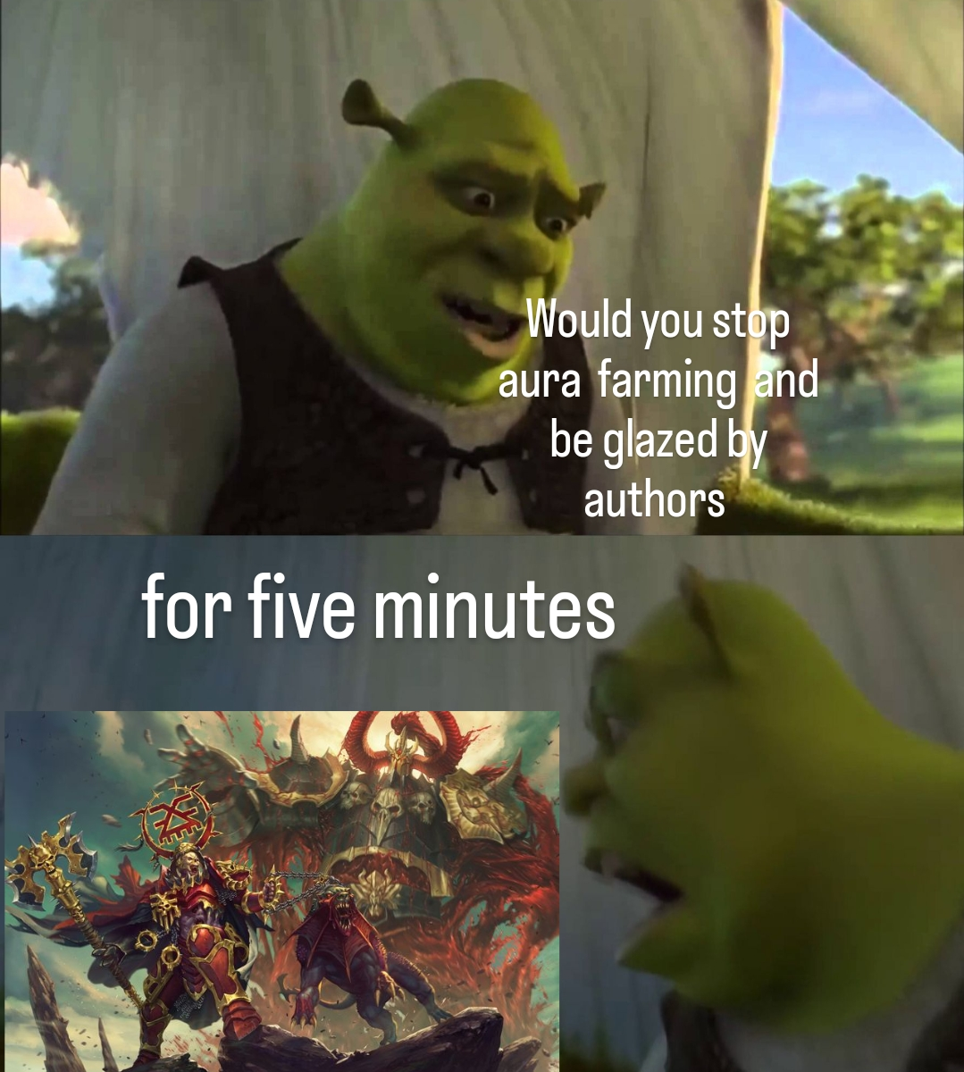 Would you stop aura farming and be glazed by authors for five minutes
