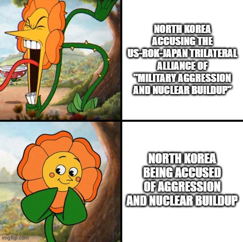 imgflip.com NORTH KOREA ACCUSING THE US-ROK-JAPAN TRILATERAL ALLIANCE OF "MILITARY AGGRESSION AND NUCLEAR BUILDUP" NORTH KOREA BEING ACCUSED OF AGGRESSION AND NUCLEAR BUILDUP