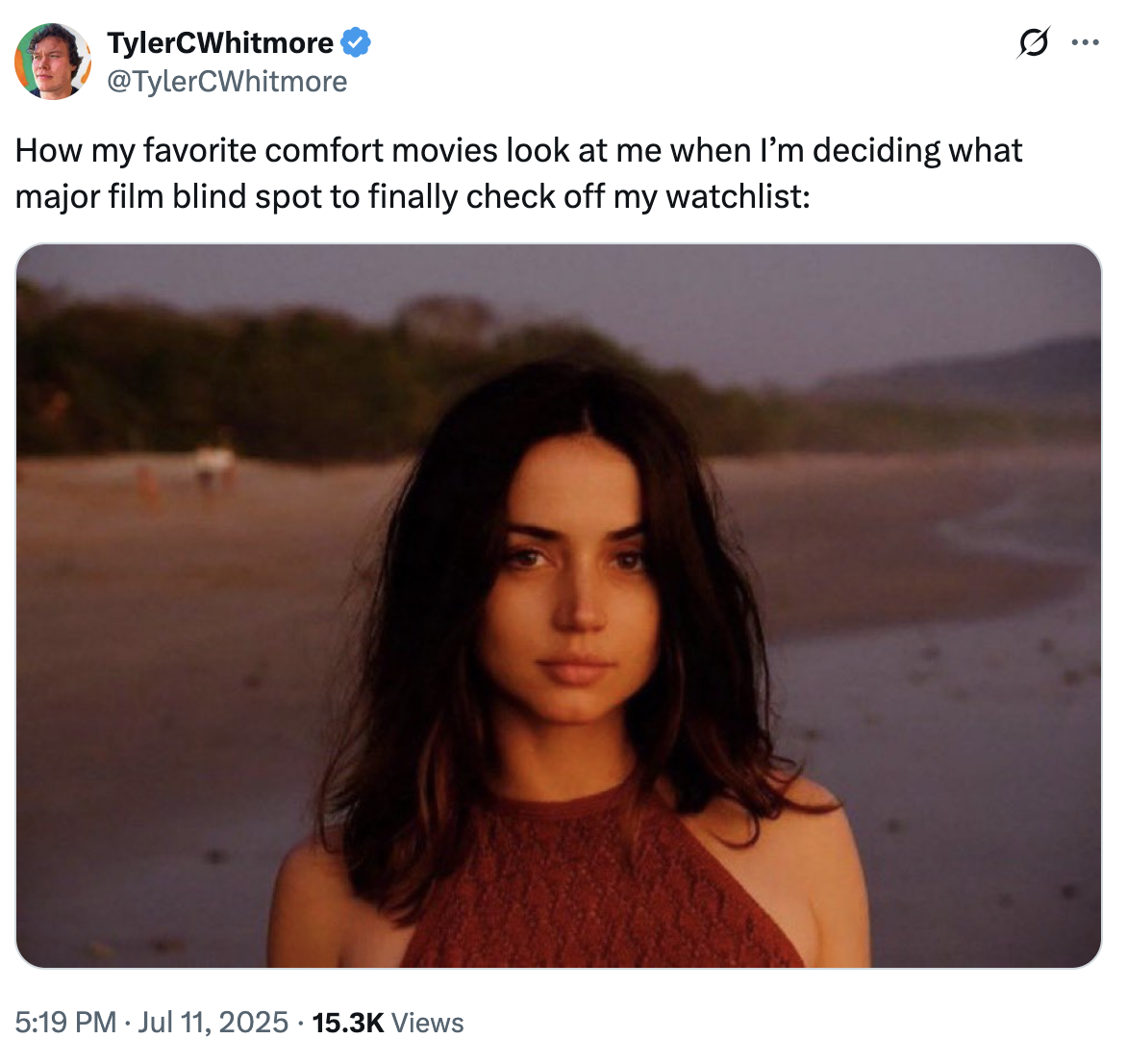 A "tweet":https://knowyourmeme.com/memes/sites/twitter-x using the Ana de Armas Beach Look photo, captioned, "How my favorite comfort movies look at me when I’m deciding what major film blind spot to finally check off my watchlist."
