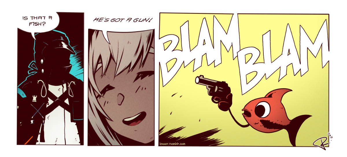 IS THAT A FISH? HE'S GOT A GUN! BIAN BLAM lenuer.tumblr.com