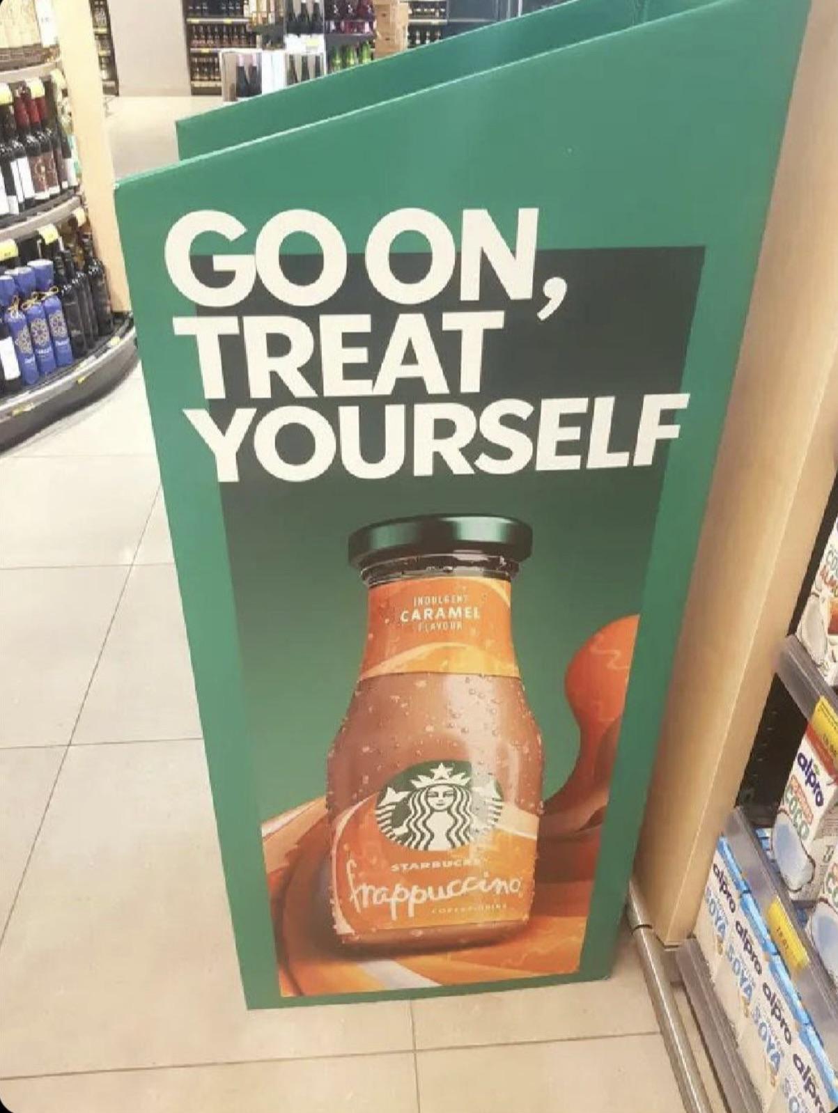 GO ON, TREAT YOURSELF INDULGENT CARAMEL FLAVOUR STARBUCKY Frappuccino alpro OYA SOYA SOYA SO alpro alpro alpro alpr