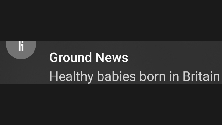 li Ground News Healthy babies born in Britain
