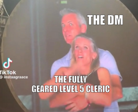 M ل THE DM TikTok @instaagraace THE FULLY GEARED LEVEL 5 CLERIC